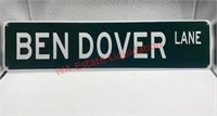 Ben Dover lane Tin street sign 15.5x3.75in