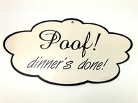 POOF! dinner's done! sign.  printed on both sides