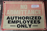 "NO ADMITTANCE: AUTHORIZED EMPLOYEES ONLY" SIGN
