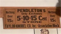 Vintage Pendleton’s Only 5-10-15 Cent Store Sign