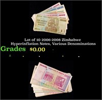 Lot of 10 2006-2008 Zimbabwe Hyperinflation Notes,
