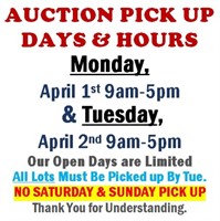 AUCTION PICK UP DAYS & HOURS