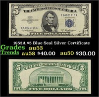 1953A $5 Blue Seal Silver Certificate Grades Selec