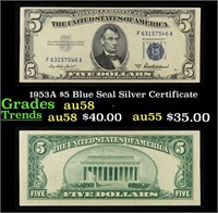 1953A $5 Blue Seal Silver Certificate Grades Choic