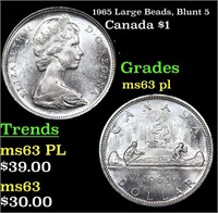 1965 Large Beads, Blunt 5 Canada Silver Dollar 1 G