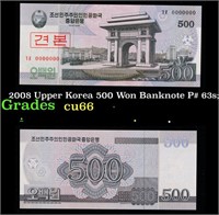 2008 Upper Korea 500 Won Banknote P# 63s;  Grades