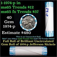 BU Shotgun Jefferson 5c roll, 1974-p 40 pcs Bank $