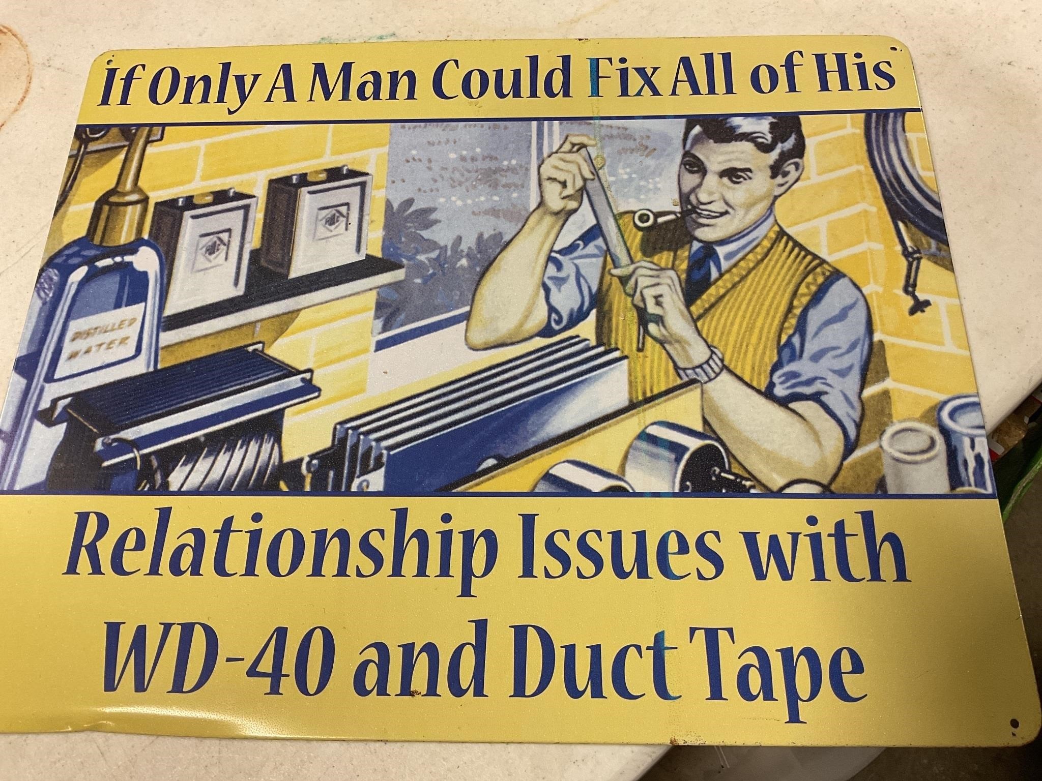 WD -40 & Duct Tape sign 15” x 12”