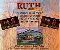 2 Tickets to "RUTH" at The Ohio Star Theater