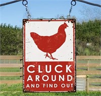 "Cluck Around & Find Out" Chicken Metal Sign