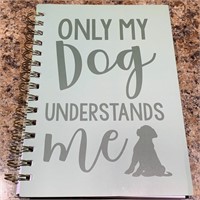 Only My Dog Understands Me Spiral Journal Notebook