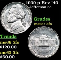 1939-p Rev '40 Jefferson Nickel 5c Grades GEM+ 5fs