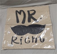 Mr. Right Pillow Cover