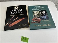 (2) Turkey Call Books- One Signed Earl Mickel