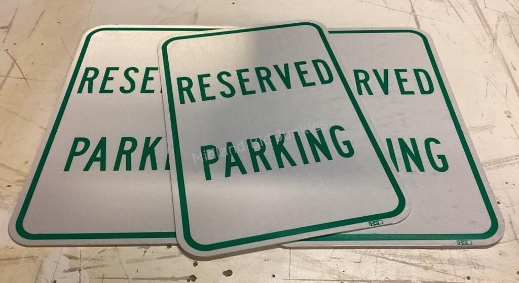 Three New Metal Reserved Parking Signs, 12"x18”