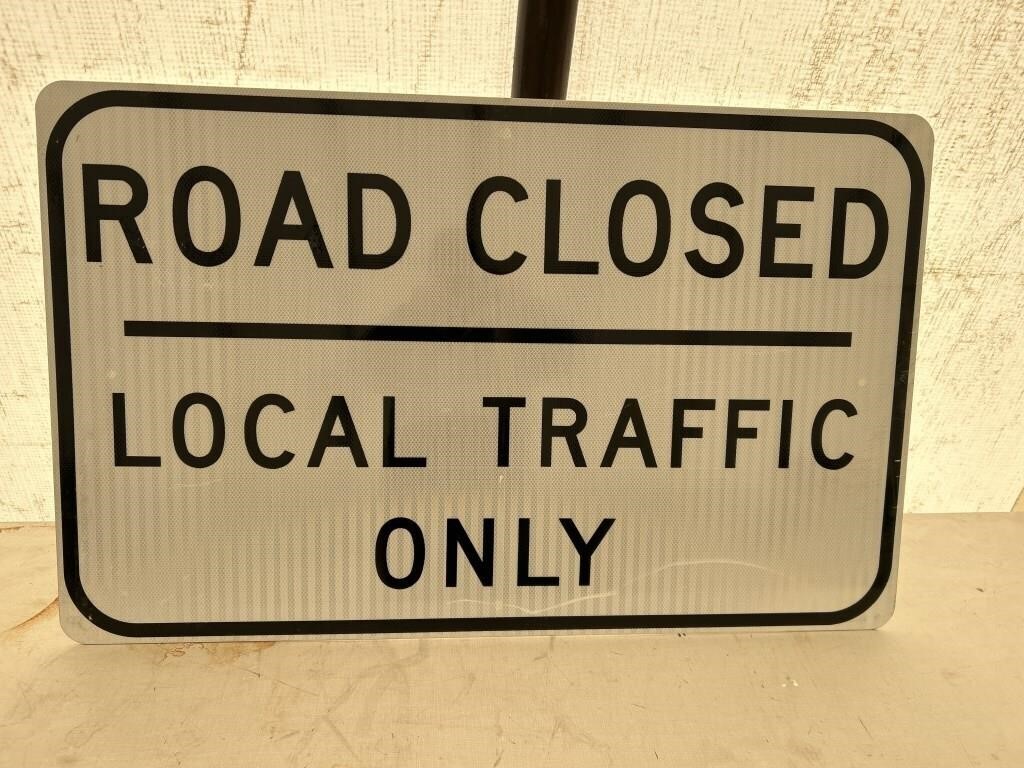4 white reflective [ Road Closed-Local Traffic