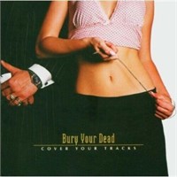 MUSIC CD - BURY YOUR DEAD - COVER YOUR TRACKS