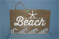 Life is better at the beach wood and metal sign