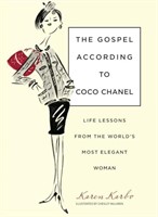 Gospel According to Coco Chanel: Life Lessons