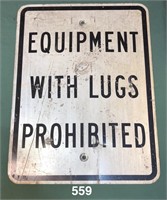 "EQUIPMENT WITH LUGS PROHIBITED" sign 18" x 24"