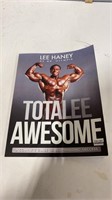 Signed Lee Haney Totalee Awesome a complete guide
