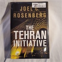 The Tehran Initiative a novel by Joel C. Rosenberg