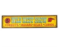 Reproduction 'Wild West Show' Advertising Sign