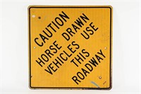 CAUTION HORSE DRAWN VEHICLES METAL ROAD SIGN
