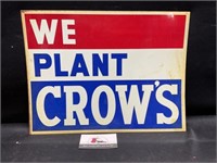 Metal We Plant Crow’s Sign