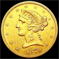 1879 $5 Gold Half Eagle CLOSELY UNCIRCULATED