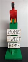 Colorful Wood Parrot Sign "Home Tweet Home"