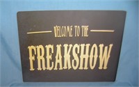 Welcome to the freak show display sign 12x16