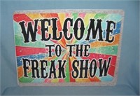 Welcome to the Freak Show retro style sign
