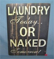 Laundry today or naked tomorrow retro style sign