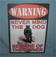 WARNING: Never mind the dog beware of the owner re