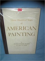 300 Years of American Paintings by Alexander Eliot