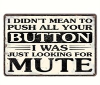 Mute Botton Metal Sign