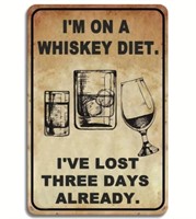 On A Whiskey Diet Metal Sign