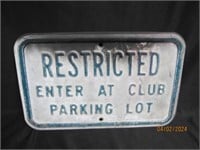 Vtg Heavy Duty Restricted Entry Sign