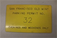 San Fran Old Mint Parking Permit No. 32