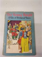1945 The Young Knight A Tale of Medieval Times