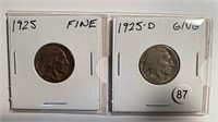 2 BUFFALO NICKELS 1925 FINE AND 1925-D G/VG