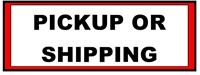 Pickup & Shipping Information- Read Before Bidding
