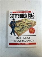 GETTYSBURG 1863 - HIGH TIDE OF THE CONFEDERACY -