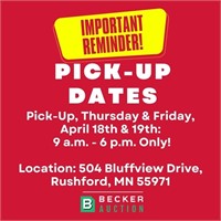Pick-Up, Thursday & Friday, April 18th & 9th: 9 a.