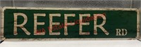 Reefer st Tin sign 15.5x3.75in (living room)
