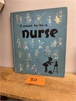 Vintage I want to be a nurse hardback book