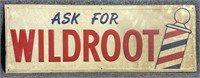 Wildroot metal sign showing barber pole, 28"x10"