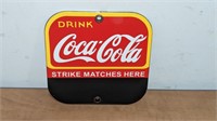 Coca Cola Strike Matches Here Porcelain Sign