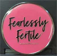 Fearlessly fertile challenge coin